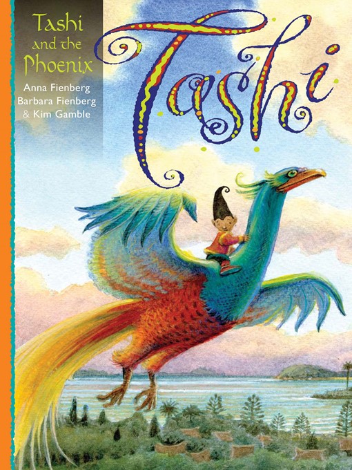 Title details for Tashi and the Phoenix by Anna Fienberg - Available